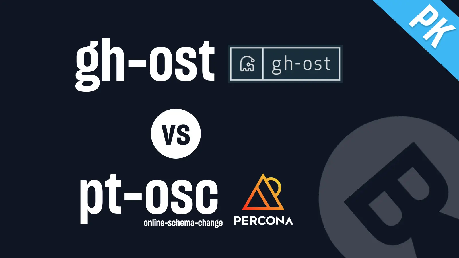 gh-ost vs pt-online-schema-change in 2025